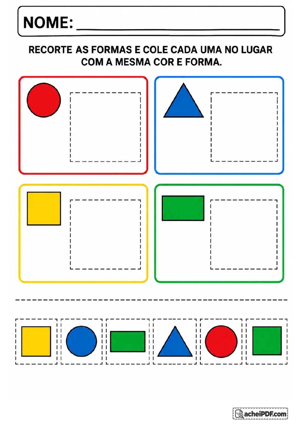 Quatro espaços de destino tracejados com círculo vermelho, triângulo azul, quadrado amarelo e retângulo verde.