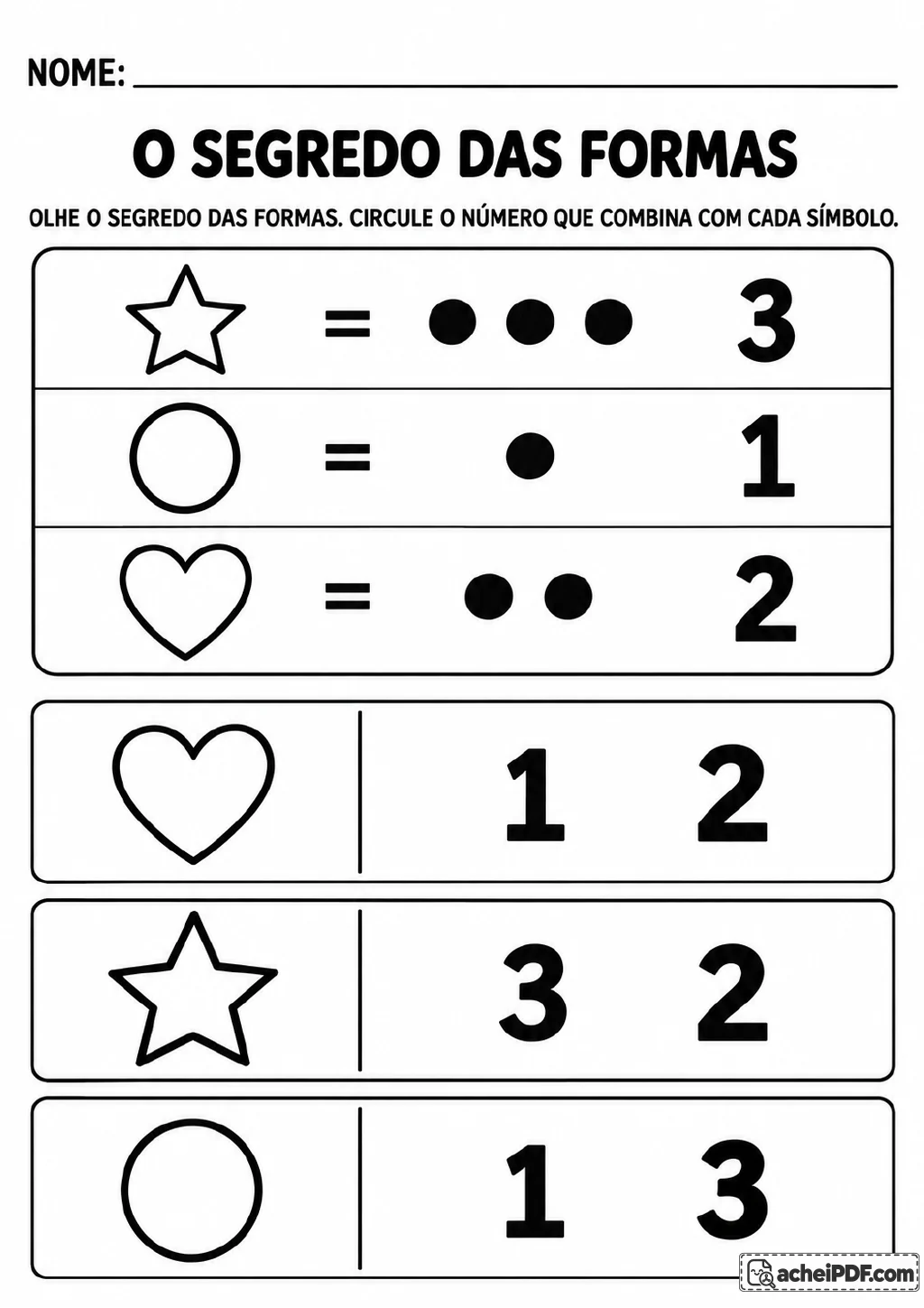 Referência com estrela e três bolinhas, círculo e uma bolinha, coração e duas bolinhas; abaixo.
