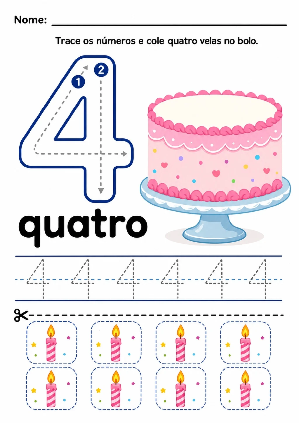 Numeral 4 tracejado com setas, palavra “quatro”, linha de prática, bolo rosa e cartões com velas para recortar.