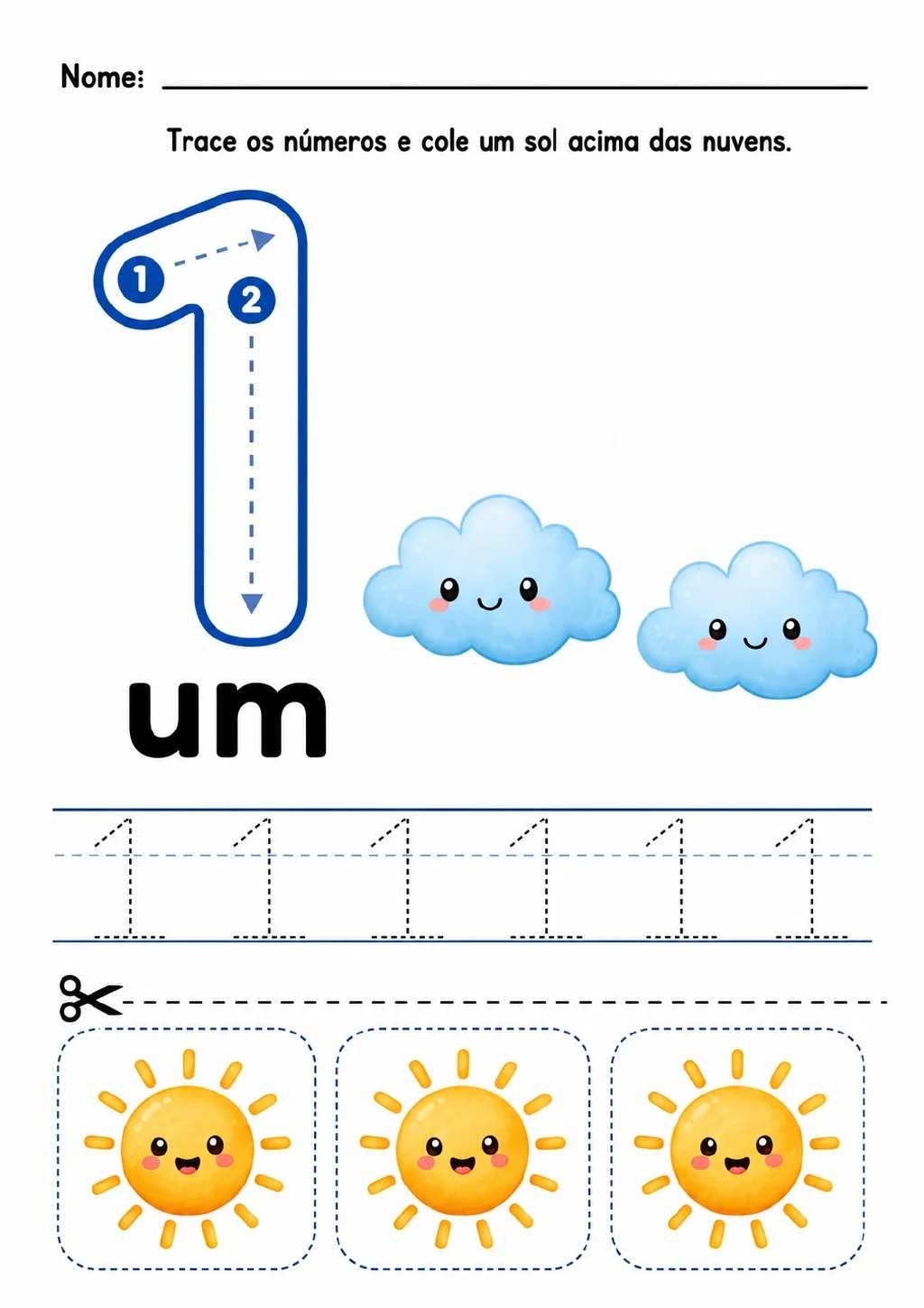 Numeral 1 tracejado com setas, palavra “um”, linhas de prática, duas nuvens e três sóis para recortar.