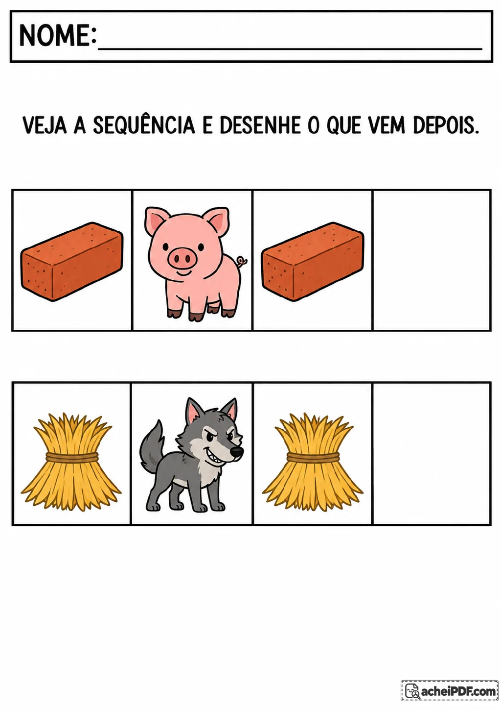 Duas sequências em quadros: tijolo, porquinho, tijolo e espaço vazio; palha, lobo, palha e espaço vazio.
