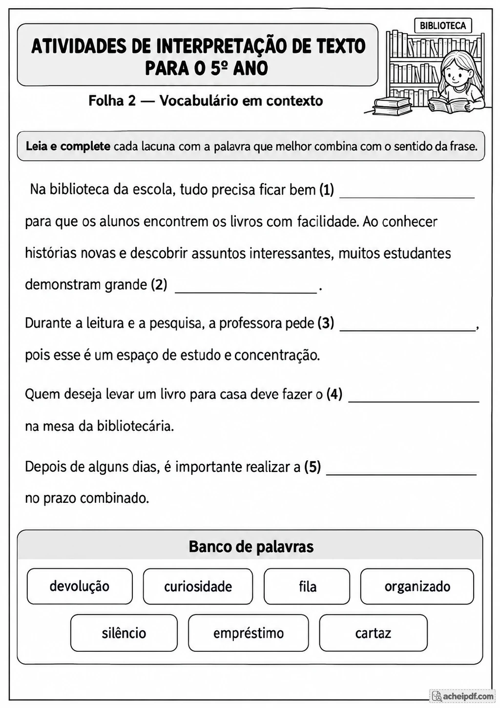 Texto sobre biblioteca escolar com cinco lacunas numeradas, banco de palavras e desenho de uma menina lendo diante de uma.