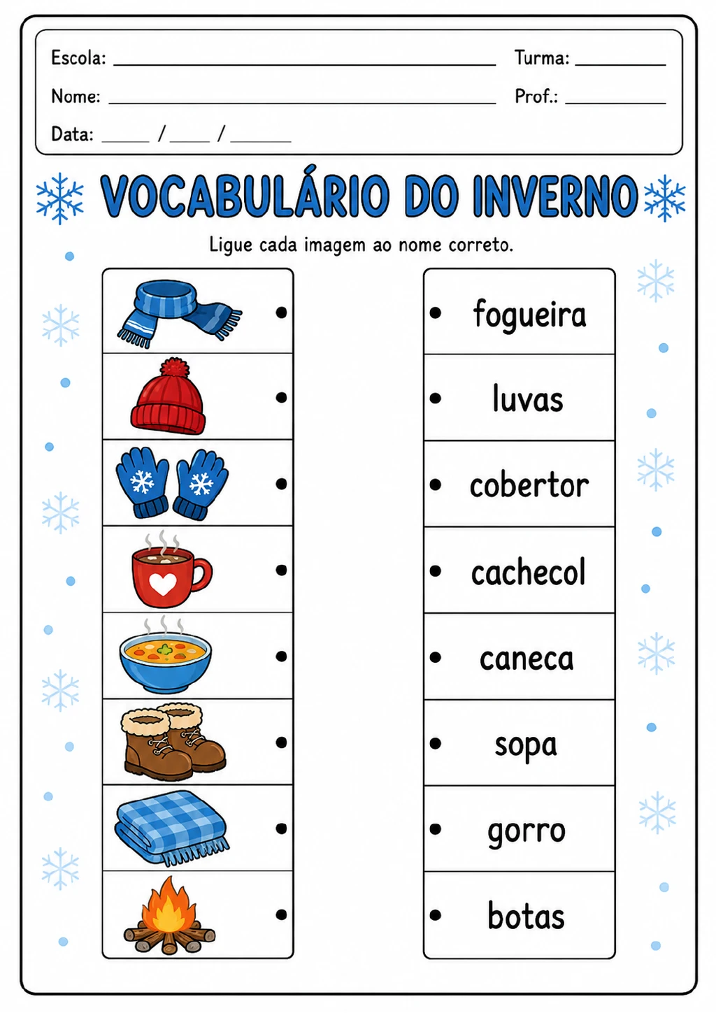 Duas colunas com oito ilustrações de inverno, incluindo cachecol, gorro, luvas, caneca, sopa, botas, cobertor e fogueira.