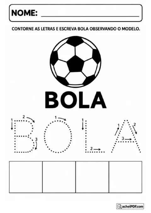 Bola de futebol ao lado da palavra BOLA, com letras pontilhadas B, O, L e A, setas de traçado e campos para escrita.
