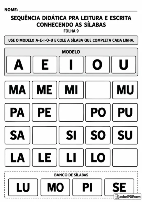 Modelo com as vogais A, E, I, O e U, quatro séries silábicas iniciadas por MA, PA, SA e LA e banco com LU, MO, PI e SE.